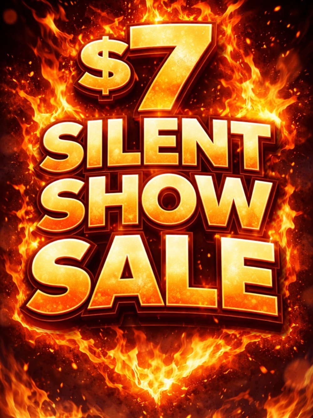 $7 Silent Show Sale